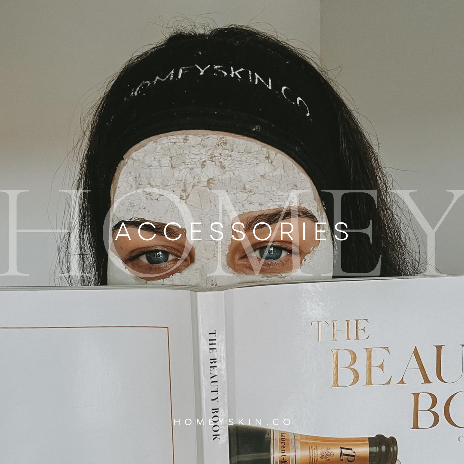 Accessories - Homey Skin